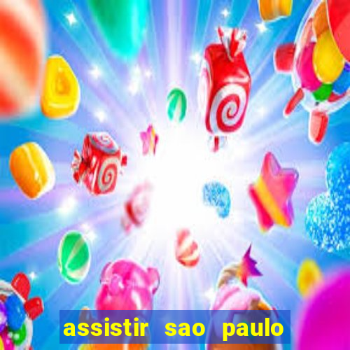 assistir sao paulo x vasco da gama multicanais